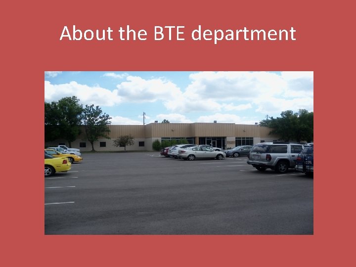 About the BTE department 