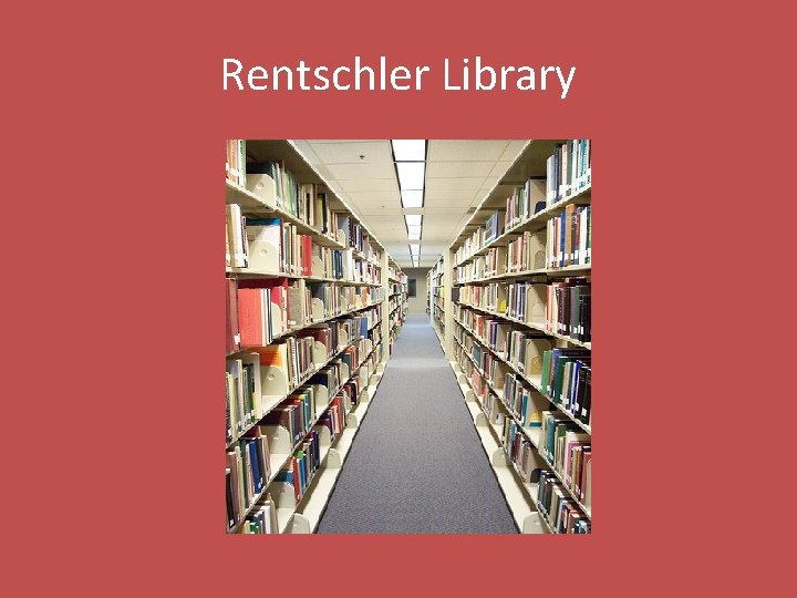 Rentschler Library 