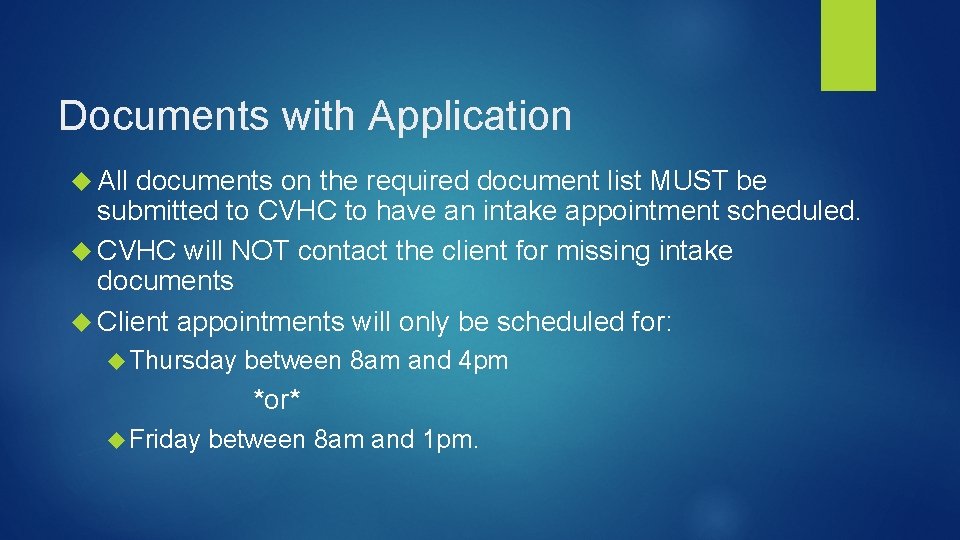Documents with Application All documents on the required document list MUST be submitted to