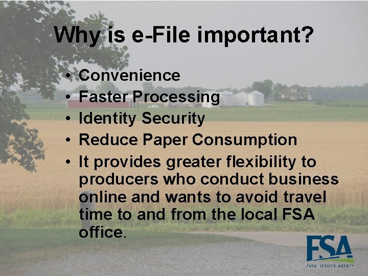 Why is e-File important? • • • Convenience Faster Processing Identity Security Reduce Paper