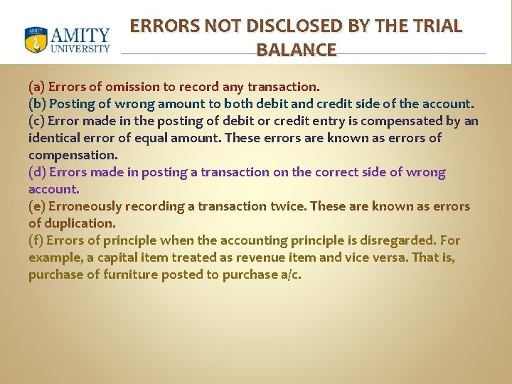 ERRORS NOT DISCLOSED BY THE TRIAL BALANCE (a) Errors of omission to record any