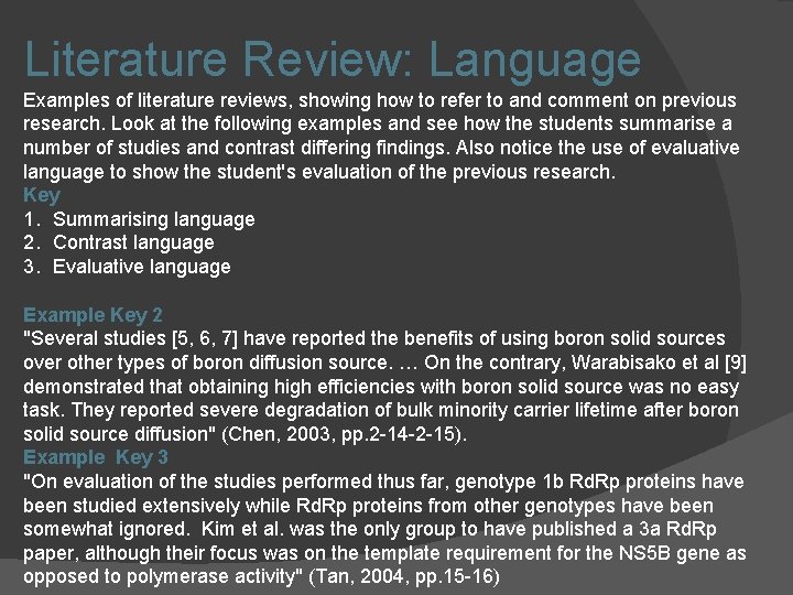 Literature Review: Language Examples of literature reviews, showing how to refer to and comment