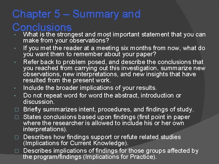 Chapter 5 – Summary and Conclusions • • • � � What is the