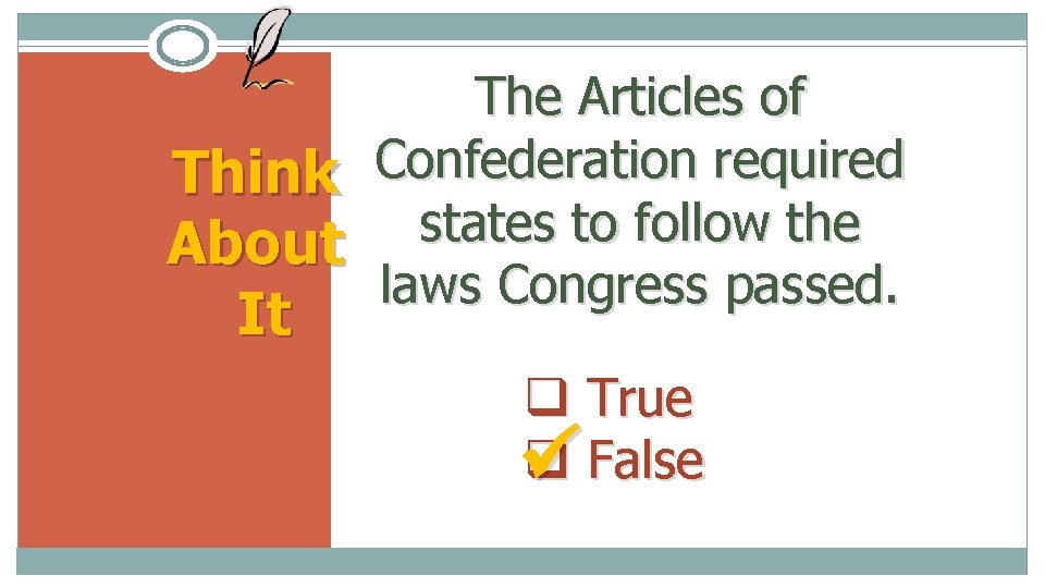 The Articles of Confederation required Think states to follow the About laws Congress passed.