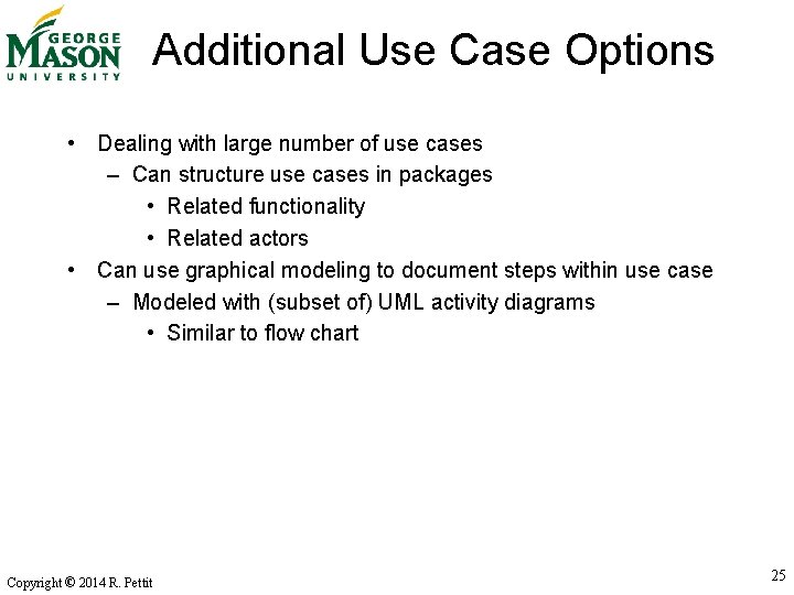 Additional Use Case Options • Dealing with large number of use cases – Can