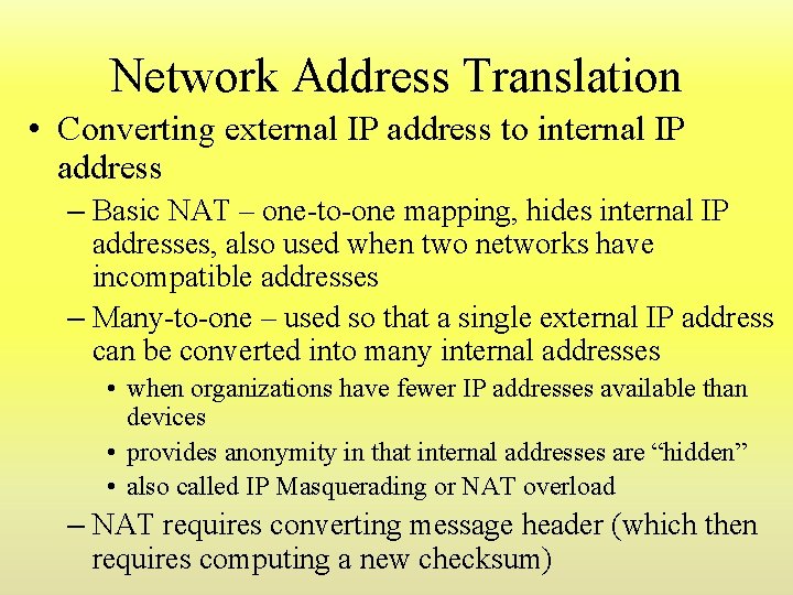 Network Address Translation • Converting external IP address to internal IP address – Basic Network Address Translation • Converting external IP address to internal IP address – Basic