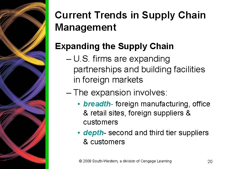 Current Trends in Supply Chain Management Expanding the Supply Chain – U. S. firms