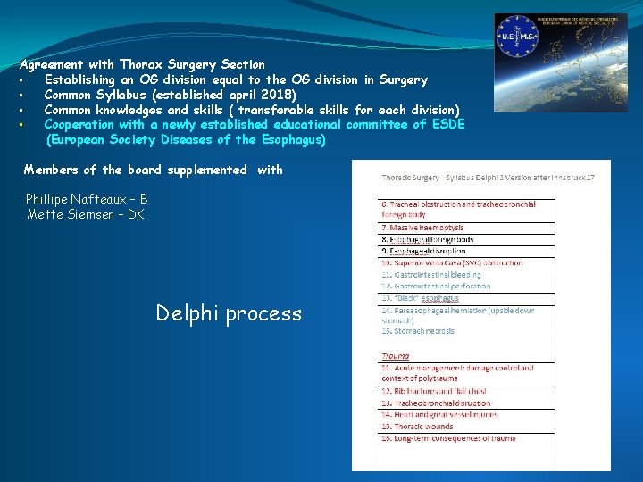 Agreement with Thorax Surgery Section • Establishing an OG division equal to the OG Agreement with Thorax Surgery Section • Establishing an OG division equal to the OG