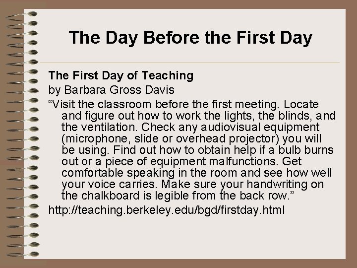 The Day Before the First Day The First Day of Teaching by Barbara Gross