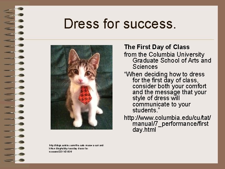 Dress for success. The First Day of Class from the Columbia University Graduate School