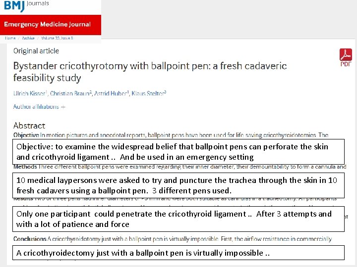 Objective: to examine the widespread belief that ballpoint pens can perforate the skin and