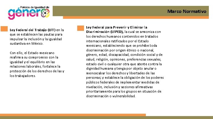 Marco Normativo Ley Federal del Trabajo (LFT) en la que se establecen las pautas