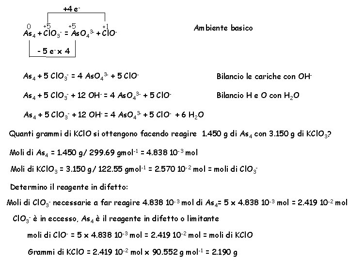 +4 e 0 +5 +5 +1 As 4 + Cl. O 3 = As.