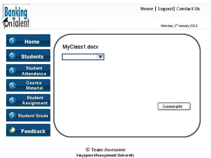 Home | Logout| Contact Us Monday, 1 st January 2012 Home My. Class 1.