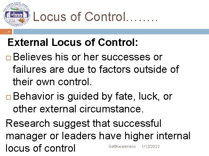 Locus of Control……. . …. , , , 23 External Locus of Control: Believes