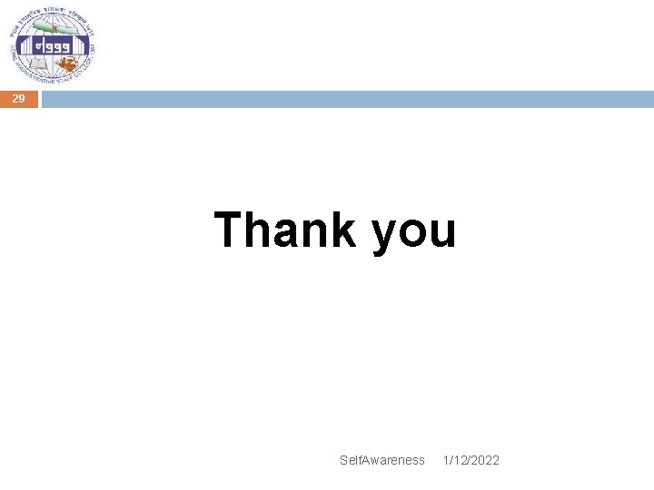 29 Thank you Self. Awareness 1/12/2022 