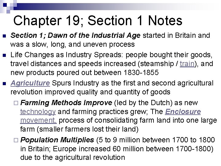 Chapter 19; Section 1 Notes n n n Section 1; Dawn of the Industrial