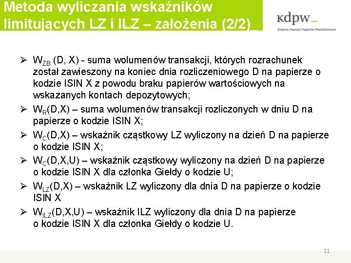 Metoda wyliczania wskaźników limitujących LZ i ILZ – założenia (2/2)_ Ø WZB (D, X)