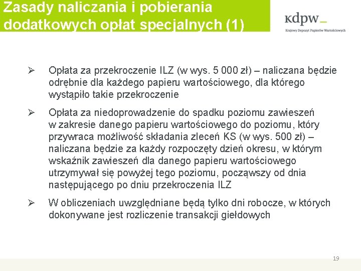 Zasady naliczania i pobierania dodatkowych opłat specjalnych (1) Ø Opłata za przekroczenie ILZ (w