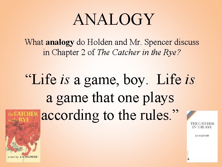 ANALOGY What analogy do Holden and Mr. Spencer discuss in Chapter 2 of The