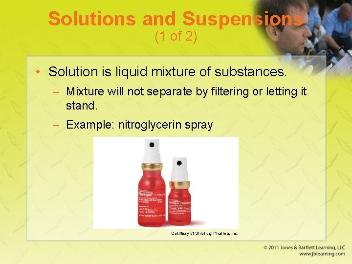 Solutions and Suspensions (1 of 2) • Solution is liquid mixture of substances. –