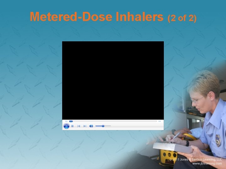 Metered-Dose Inhalers (2 of 2) 