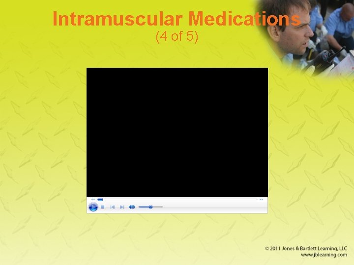 Intramuscular Medications (4 of 5) 