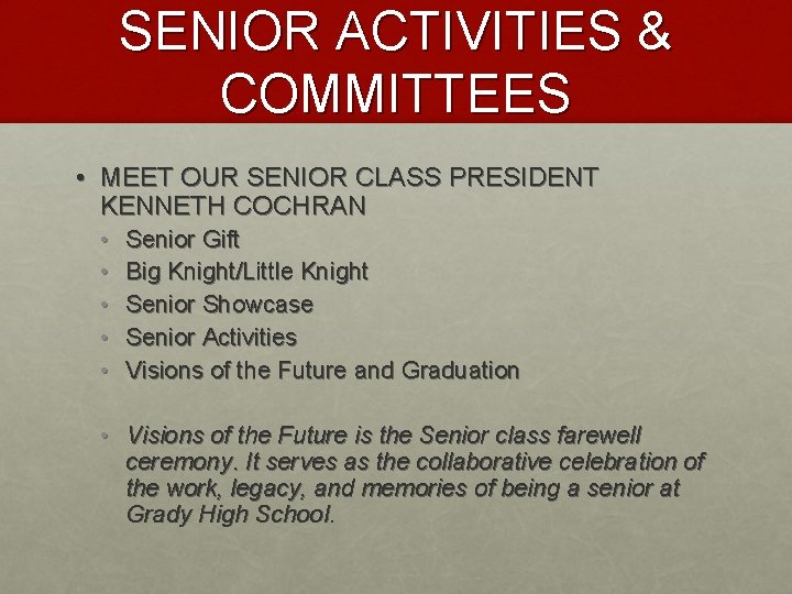 SENIOR ACTIVITIES & COMMITTEES • MEET OUR SENIOR CLASS PRESIDENT KENNETH COCHRAN • •