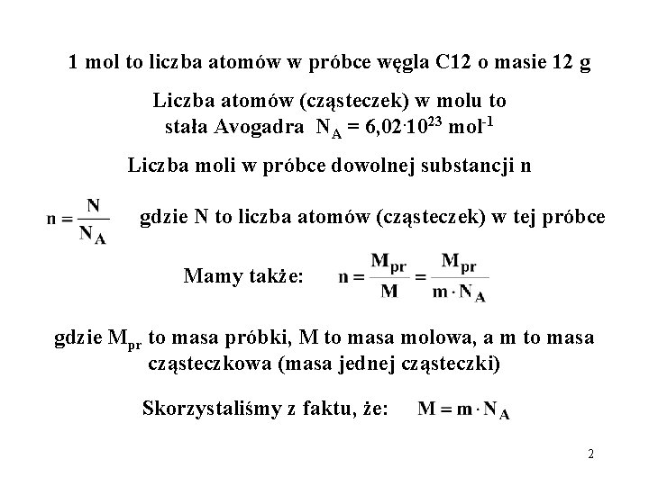 1 mol to liczba atomów w próbce węgla C 12 o masie 12 g