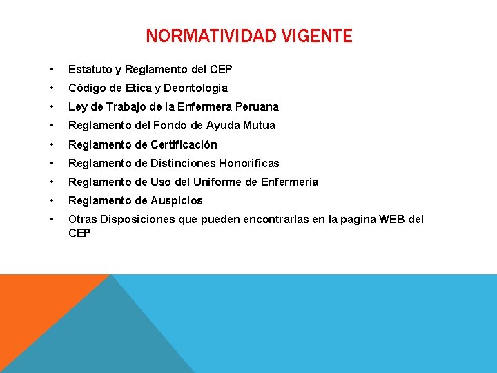 NORMATIVIDAD VIGENTE • Estatuto y Reglamento del CEP • Código de Etica y Deontología NORMATIVIDAD VIGENTE • Estatuto y Reglamento del CEP • Código de Etica y Deontología