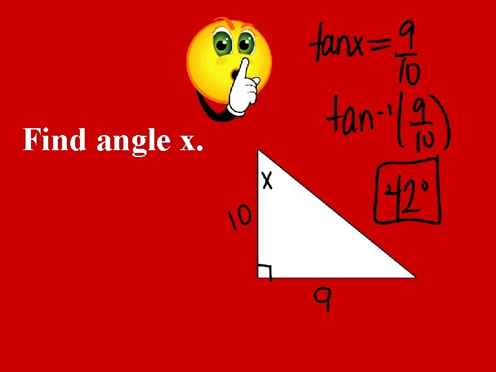 Find angle x. 