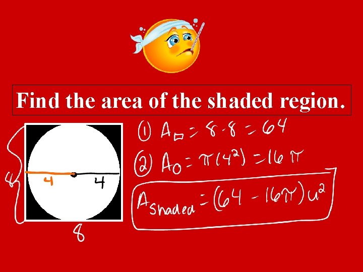 Find the area of the shaded region. 