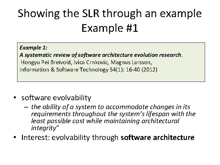 Showing the SLR through an example Example #1 Example 1: A systematic review of