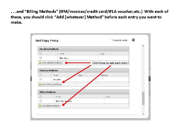 . . . and “Billing Methods” (IFM/invoices/credit card/IFLA voucher, etc. ) With each of