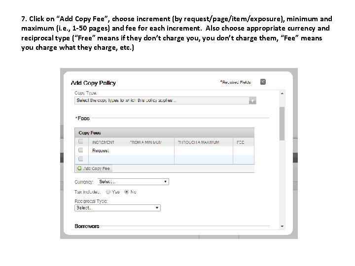 7. Click on “Add Copy Fee”, choose increment (by request/page/item/exposure), minimum and maximum (i.