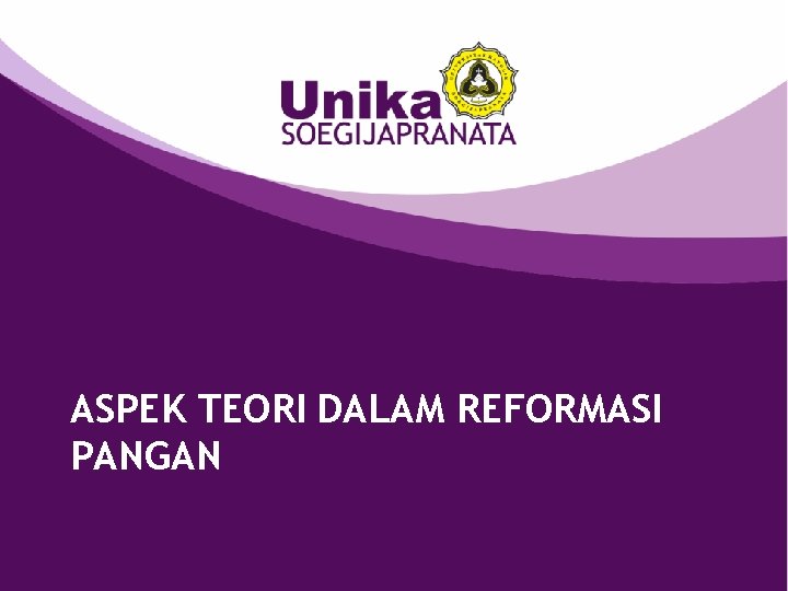 ASPEK TEORI DALAM REFORMASI PANGAN 2 