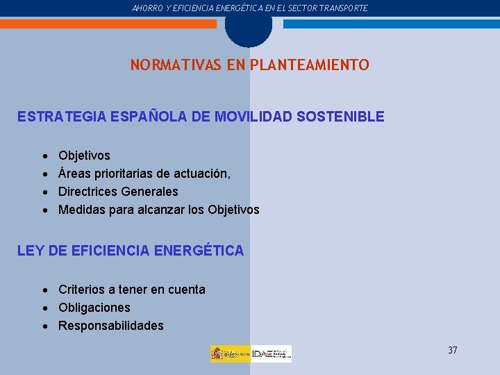 COMPRA Y USO DEL COCHE AHORRO Y EFICIENCIA ENERGÉTICA EN EL SECTOR TRANSPORTE NORMATIVAS