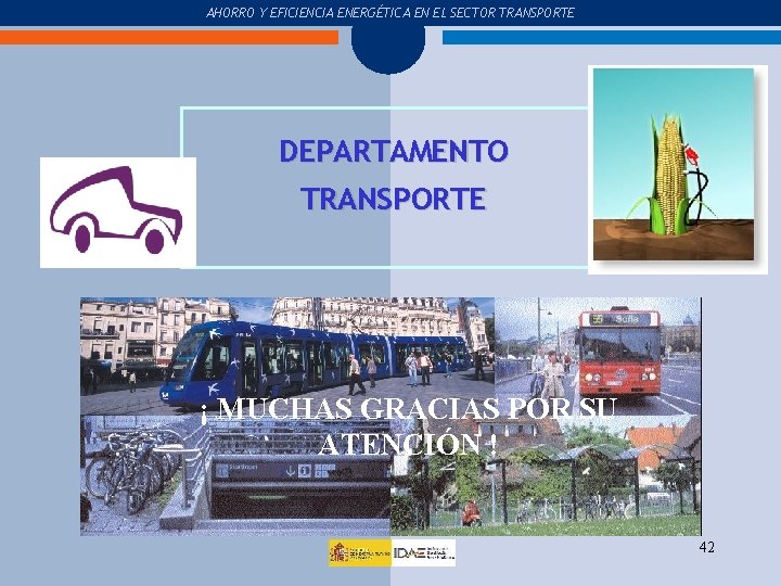 COMPRA Y USO DEL COCHE AHORRO Y EFICIENCIA ENERGÉTICA EN EL SECTOR TRANSPORTE Haga