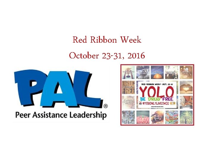Red Ribbon Week October 23 -31, 2016 