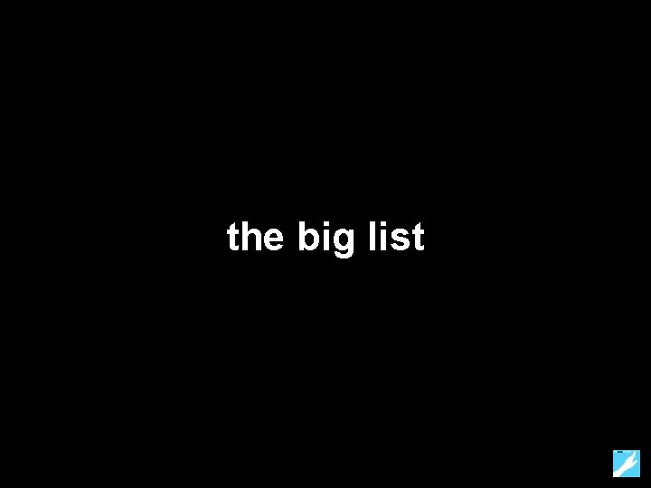 the big list 