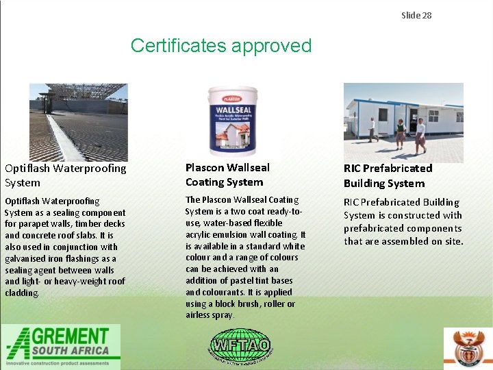 Slide 28 Certificates approved Optiflash Waterproofing System Plascon Wallseal Coating System RIC Prefabricated Building Slide 28 Certificates approved Optiflash Waterproofing System Plascon Wallseal Coating System RIC Prefabricated Building