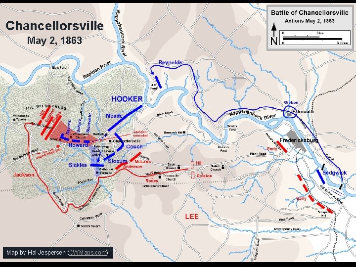 Chancellorsville May 2, 1863 Map by Hal Jespersen (CWMaps. com) Chancellorsville May 2, 1863 Map by Hal Jespersen (CWMaps. com)