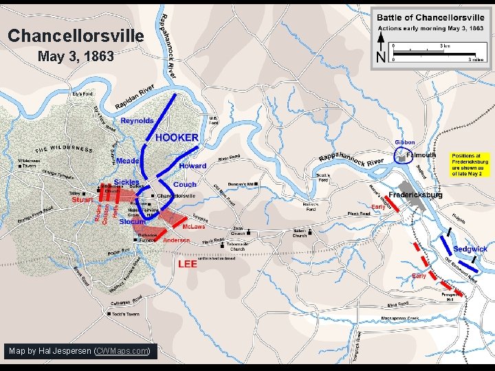 Chancellorsville May 3, 1863 Map by Hal Jespersen (CWMaps. com) Chancellorsville May 3, 1863 Map by Hal Jespersen (CWMaps. com)