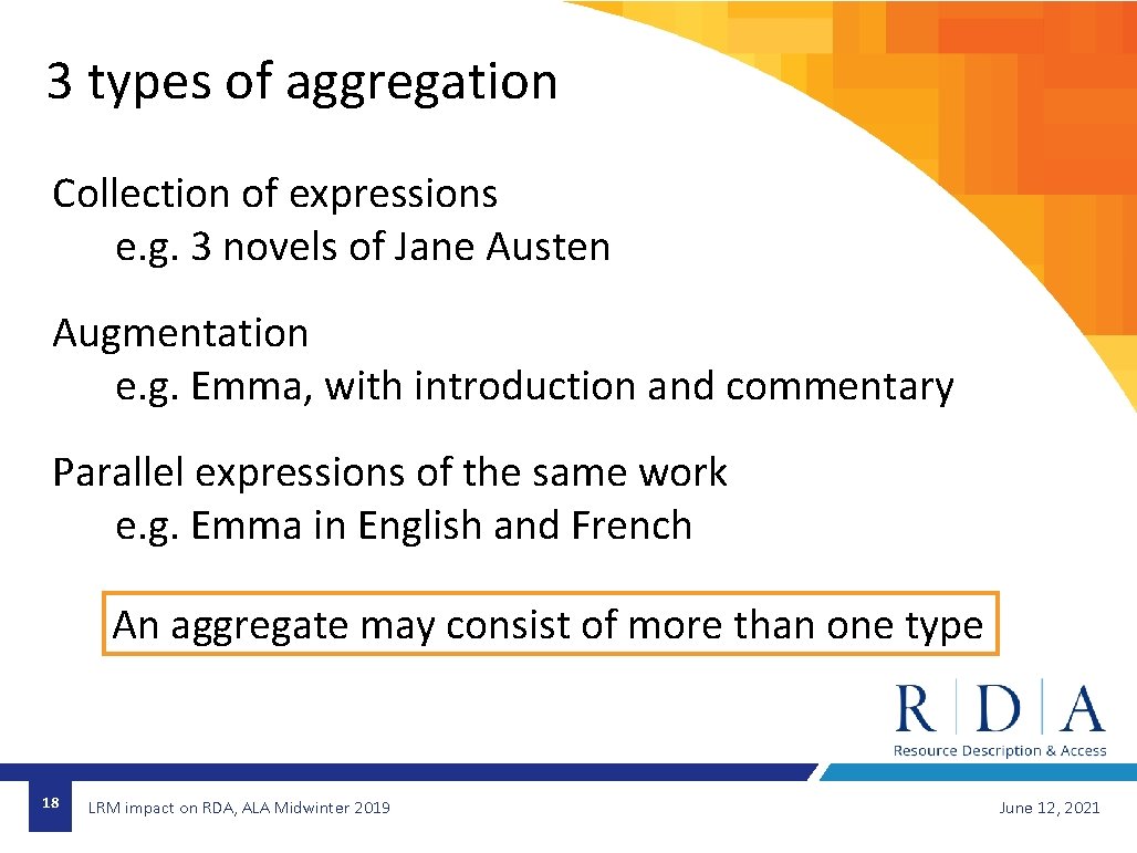 3 types of aggregation Collection of expressions e. g. 3 novels of Jane Austen