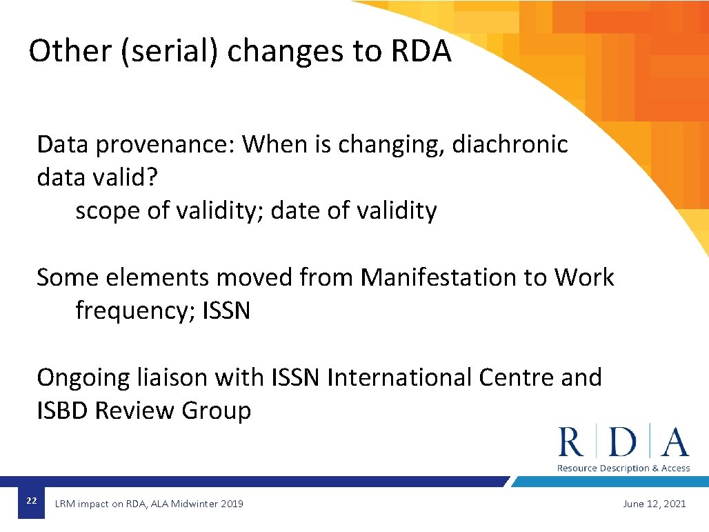 Other (serial) changes to RDA Data provenance: When is changing, diachronic data valid? scope