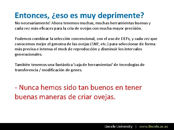 Entonces, ¿eso es muy deprimente? No necesariamente! Ahora tenemos muchas, muchas herramientas buenas y