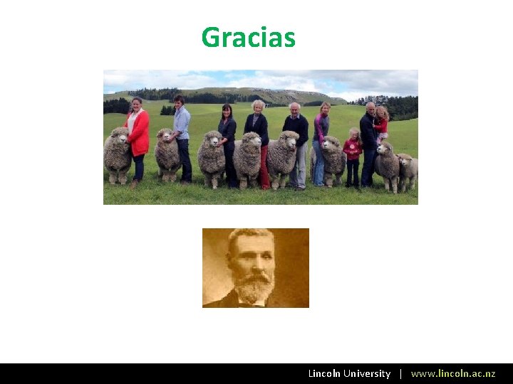 Gracias Lincoln University | www. lincoln. ac. nz 