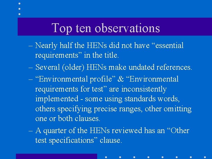 Top ten observations – Nearly half the HENs did not have “essential requirements” in