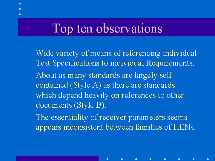 Top ten observations – Wide variety of means of referencing individual Test Specifications to