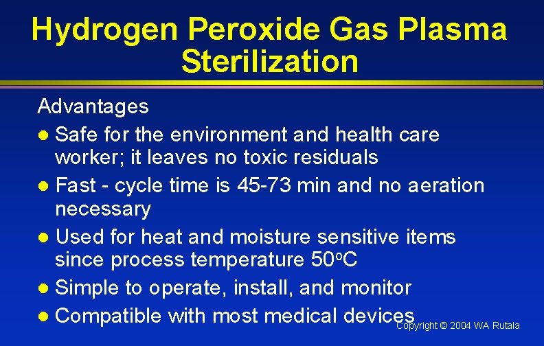 Hydrogen Peroxide Gas Plasma Sterilization Advantages l Safe for the environment and health care